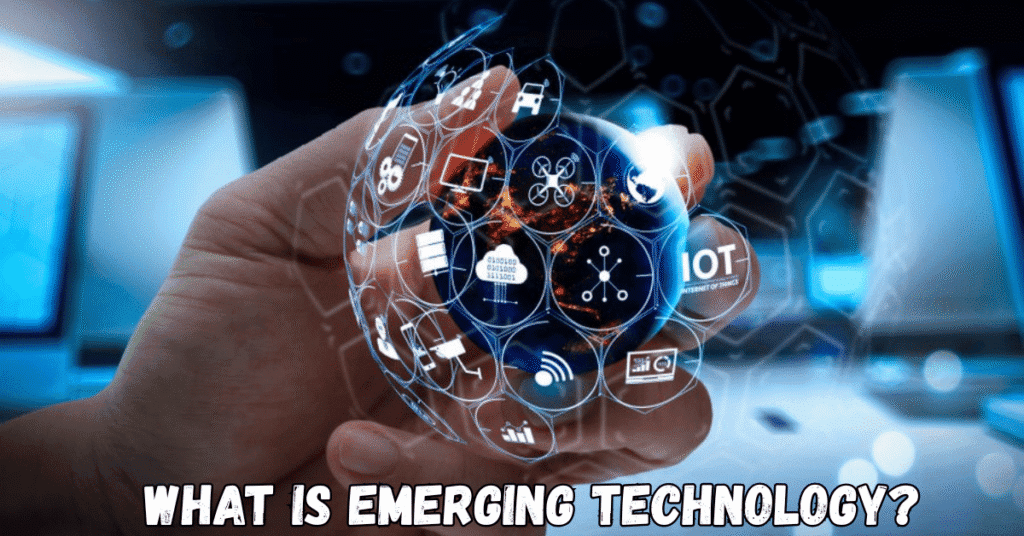 What Is Emerging Technology?